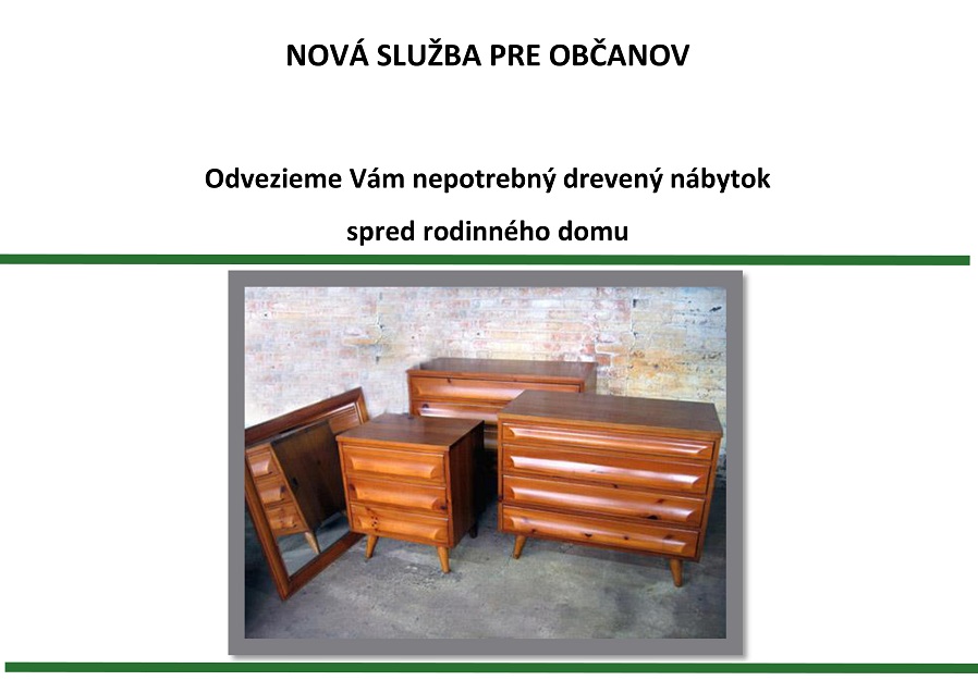 Oznam - Odvezieme Vám nepotrebný drevený nábytok